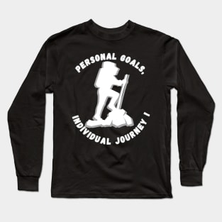 Personal Goals, Individual Journey Long Sleeve T-Shirt